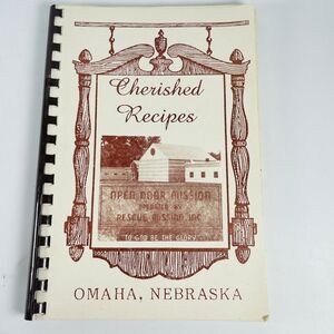 Cherished Recipes Open Door Mission Omaha Nebraska Vintage Cookbook